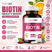 Bushaid Biotin 10000mcg Hair Growth Skin Nails Support Vitamin C E Zinc Selenium Horsetail Non-GMO Vegan Gluten Free 60 Capsules